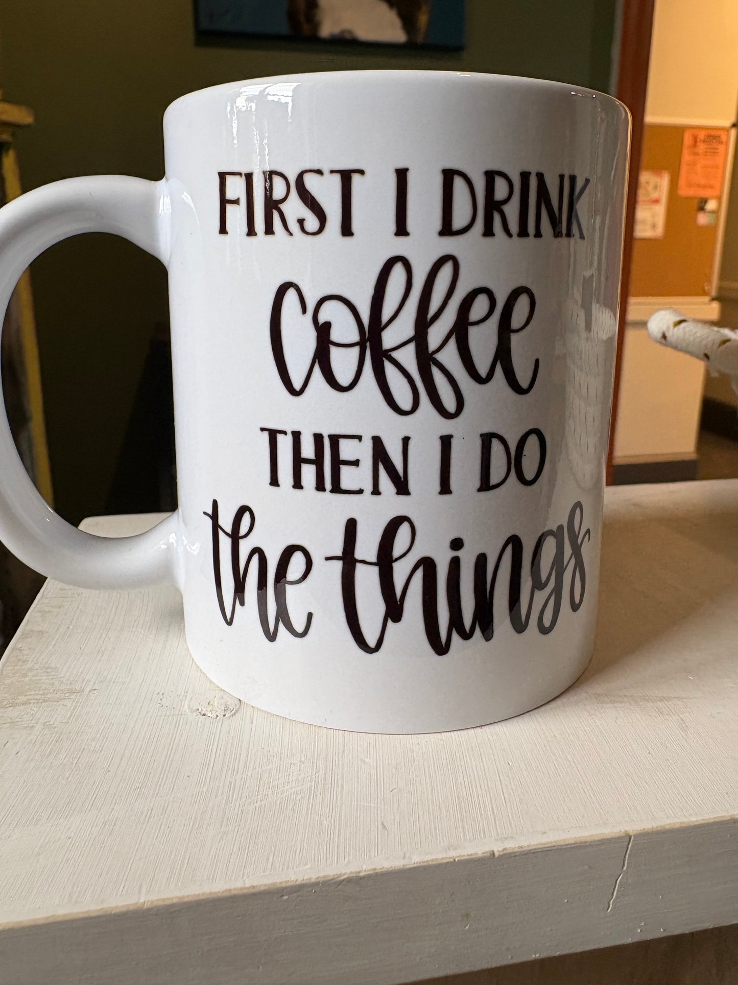 First Coffee Mug