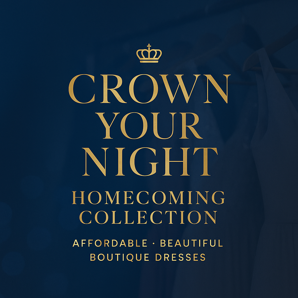 Crown Your Night, Homecoming Collection