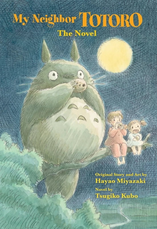 My Neighbor Totoro: the Novel By Tsugiko Kubo