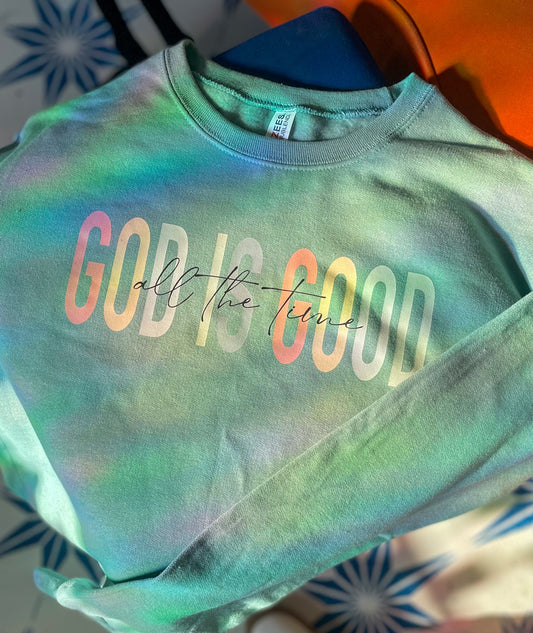 God Is Good Sweatshirt