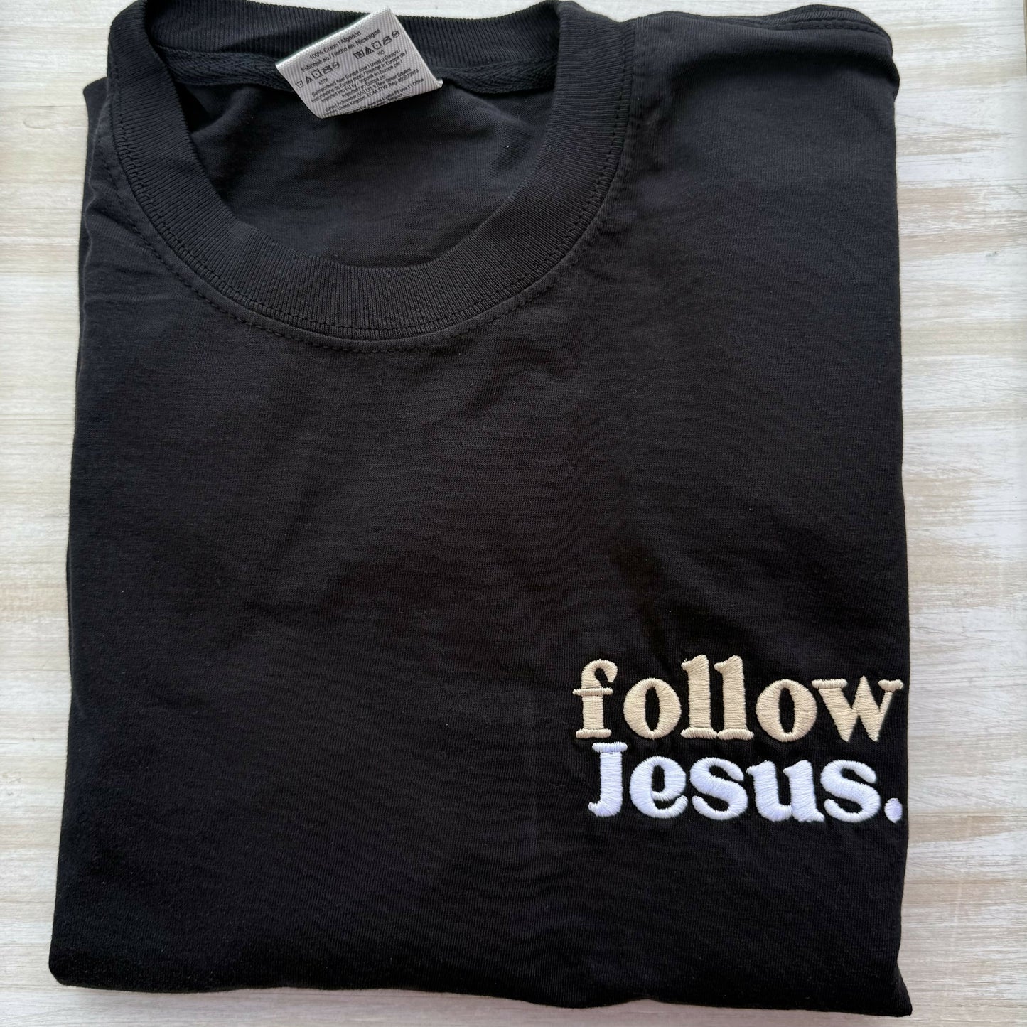 Follow Jesus Embroidered T-Shirt