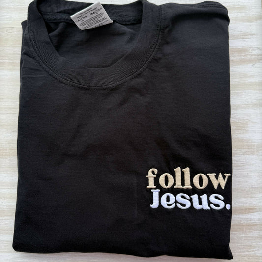 Follow Jesus Embroidered T-Shirt