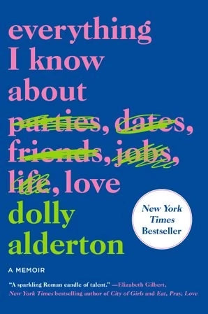 Everything I Know About Love:Dolly Alderton