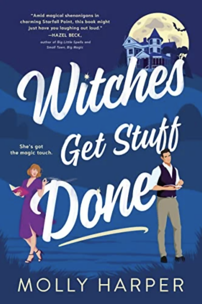 Witches Get Stuff Done (Starfall Point, Bk. 1)