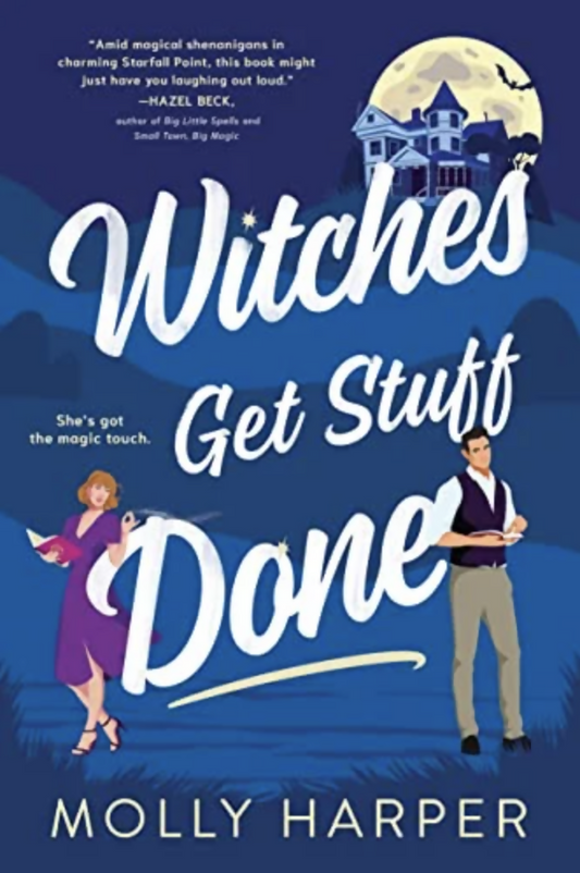 Witches Get Stuff Done (Starfall Point, Bk. 1)
