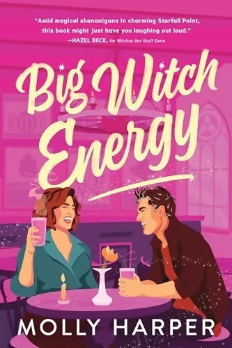 Big Witch Energy (Starfall Point, Bk. 2)