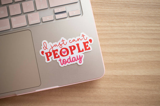 Can't People Today Sticker