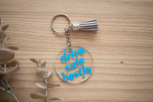 Drive Safe Bestie Blue Keychain